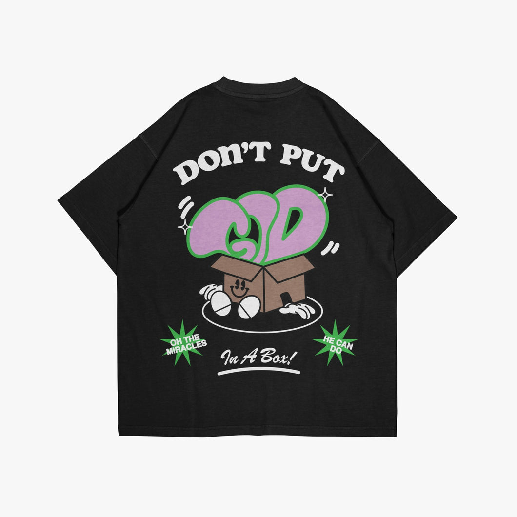 Don't Put GOD in a Box! (Black) - Miracles Company